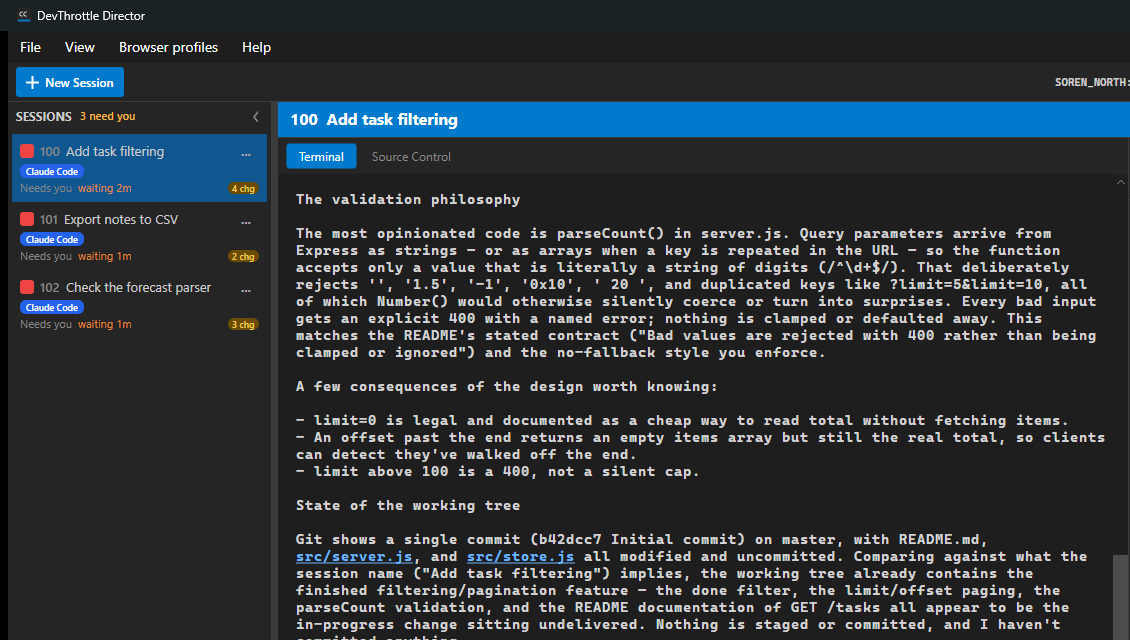 DevThrottle with three coding-agent sessions running, each flagged Needs you with how long it has been waiting, and the terminal of the selected one.
